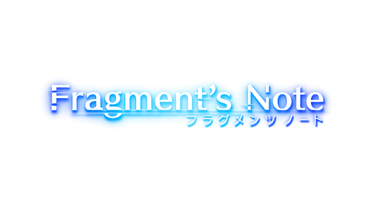 Fragment's Note(フラグメンツノート)